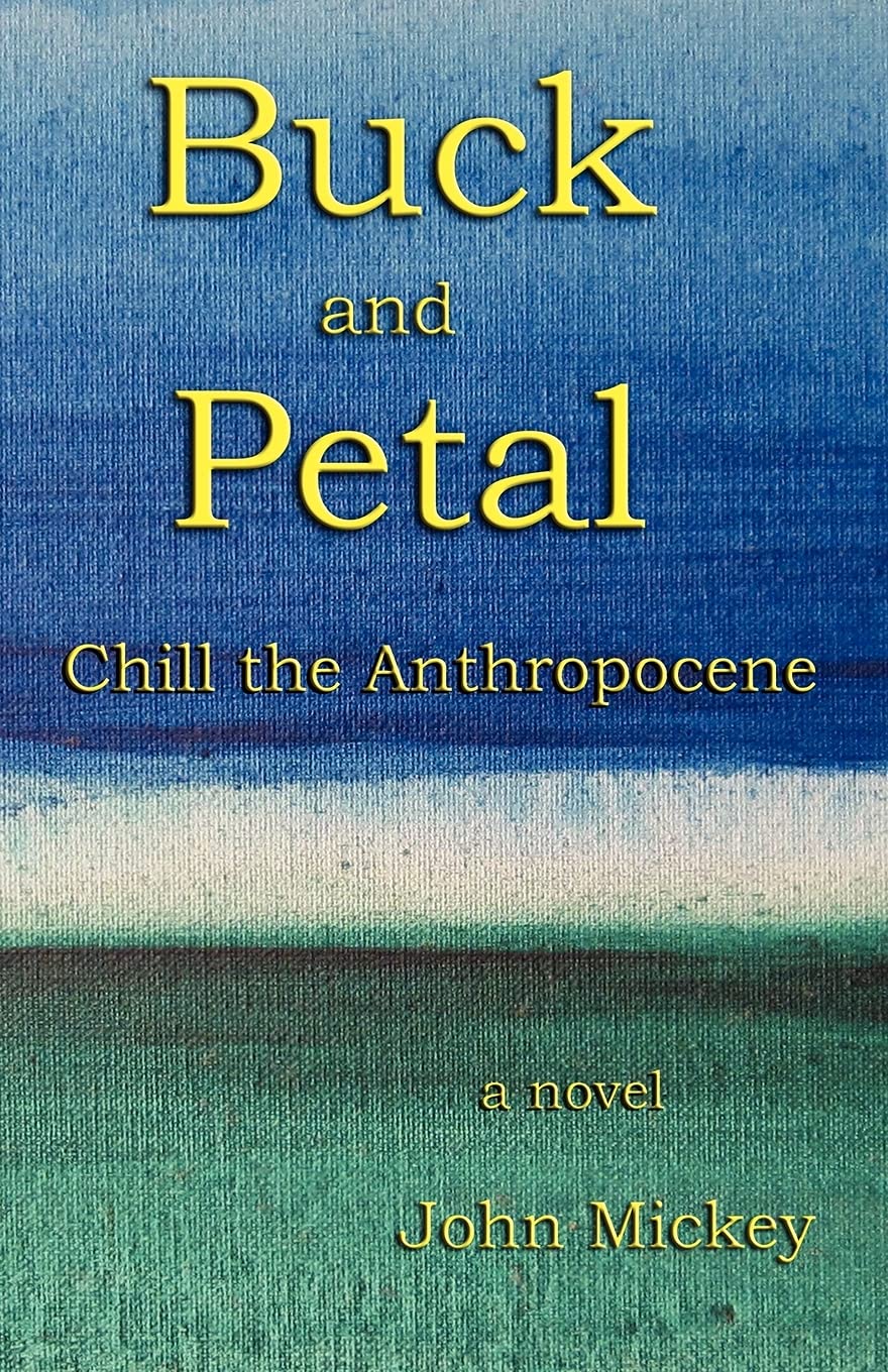 Buck and Petal Chill the Anthropocene,Used