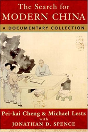 The Search For Modern China: A Documentary Collection,New