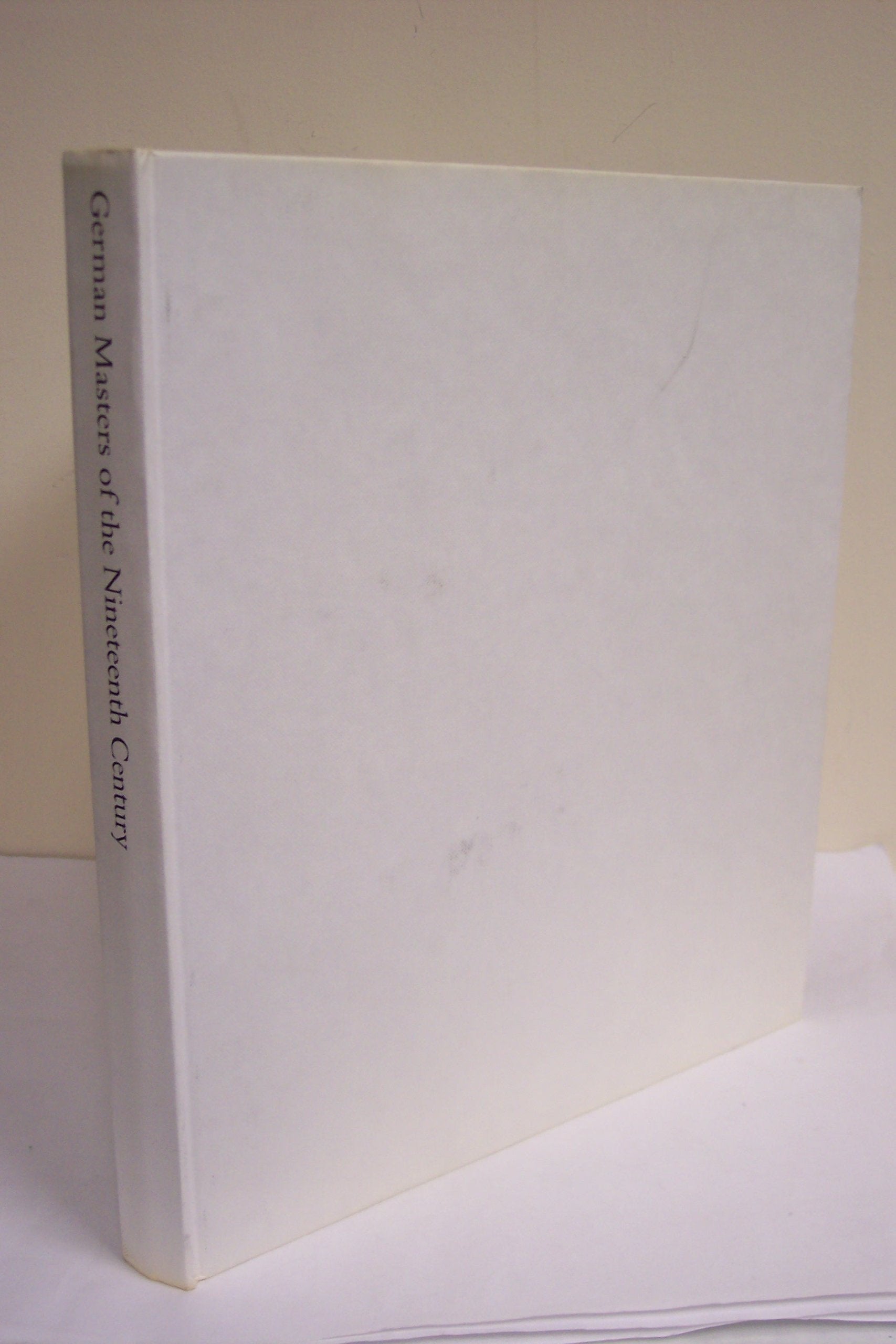 German masters of the nineteenth century: Paintings and drawings from the Federal Republic of Germany,Used