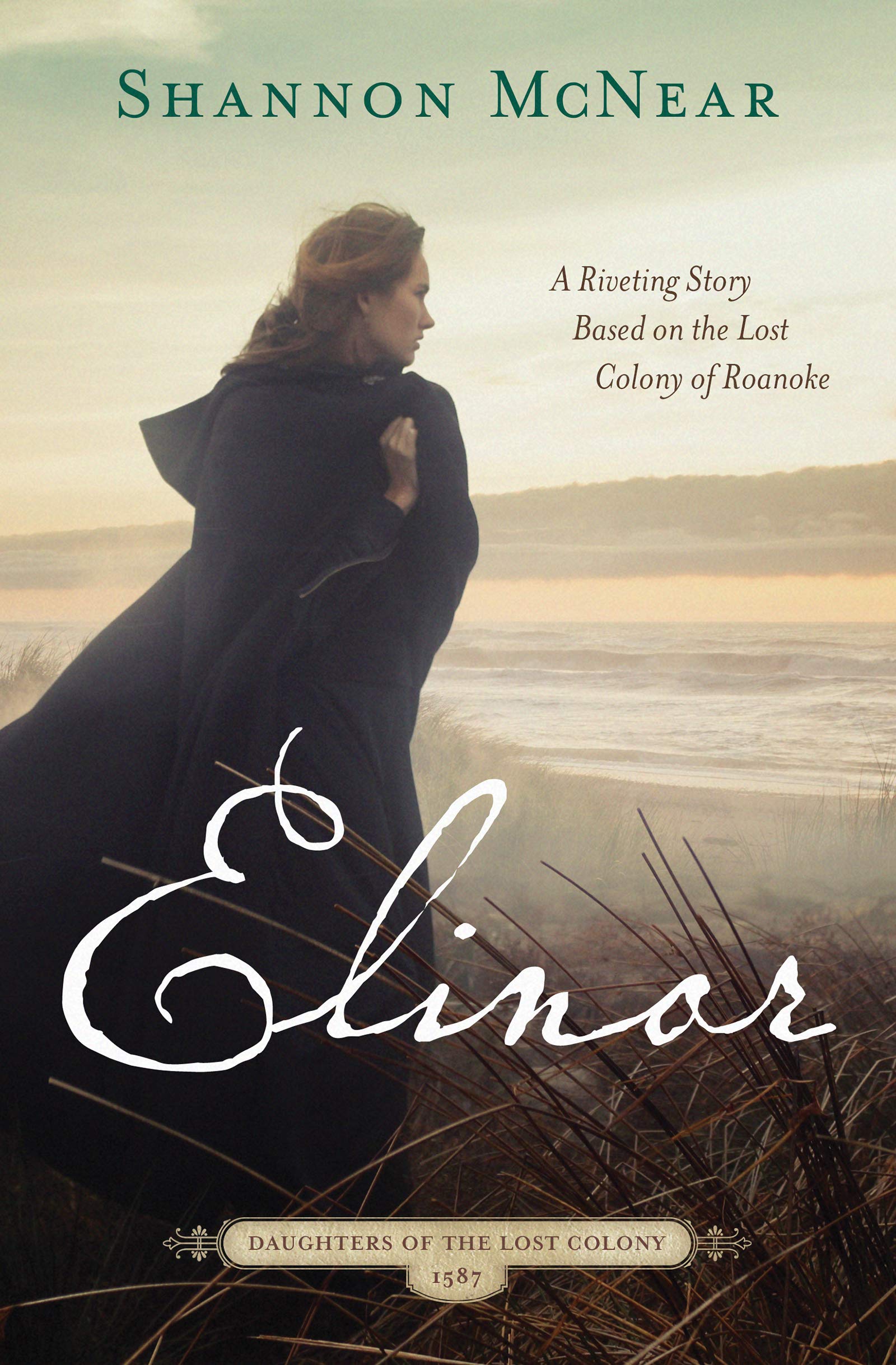 Elinor: A Riveting Story Based on the Lost Colony of Roanoke (Daughters of the Lost Colony)-Used