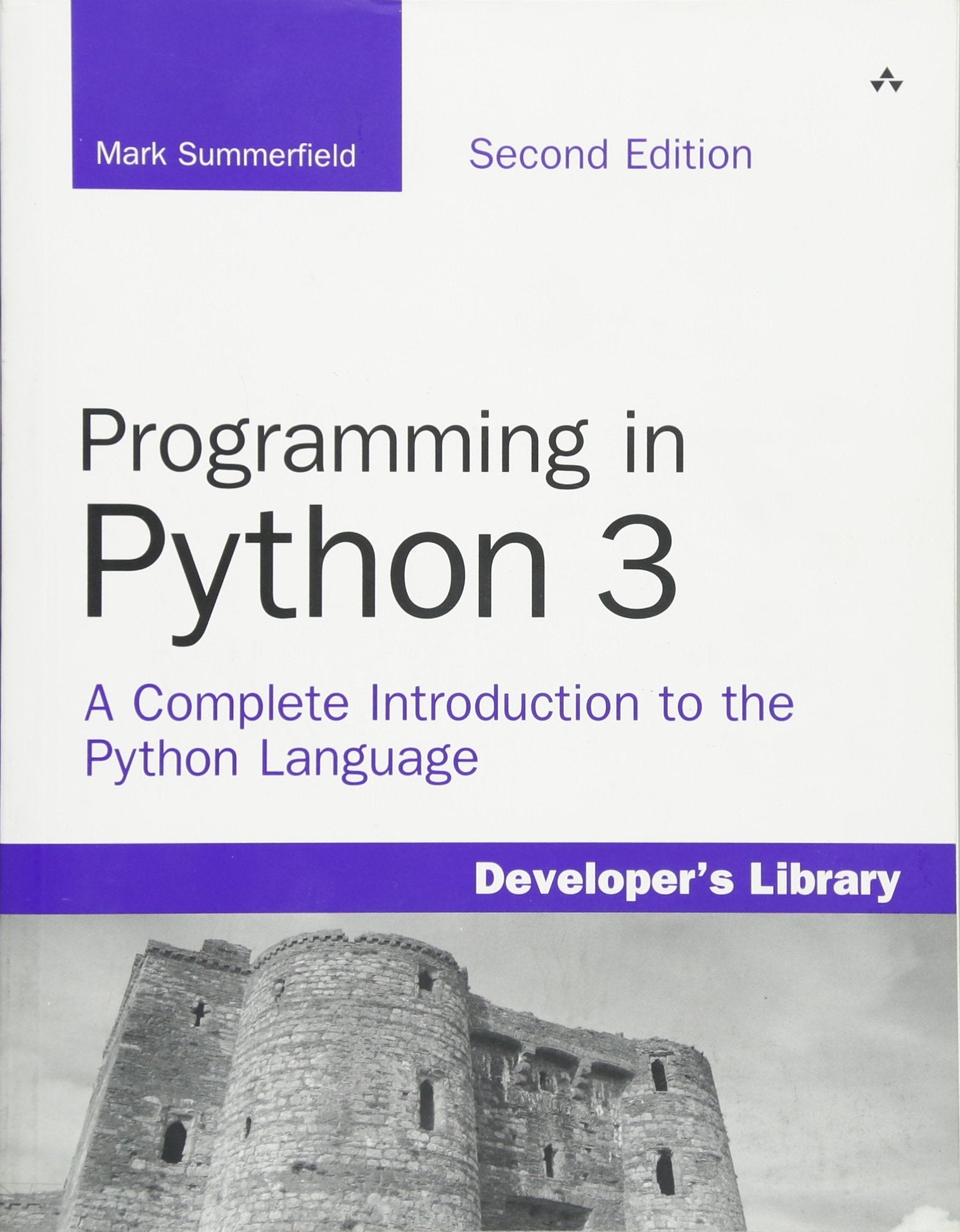 Programming In Python 3: A Complete Introduction To The Python Language (Developer'S Library)