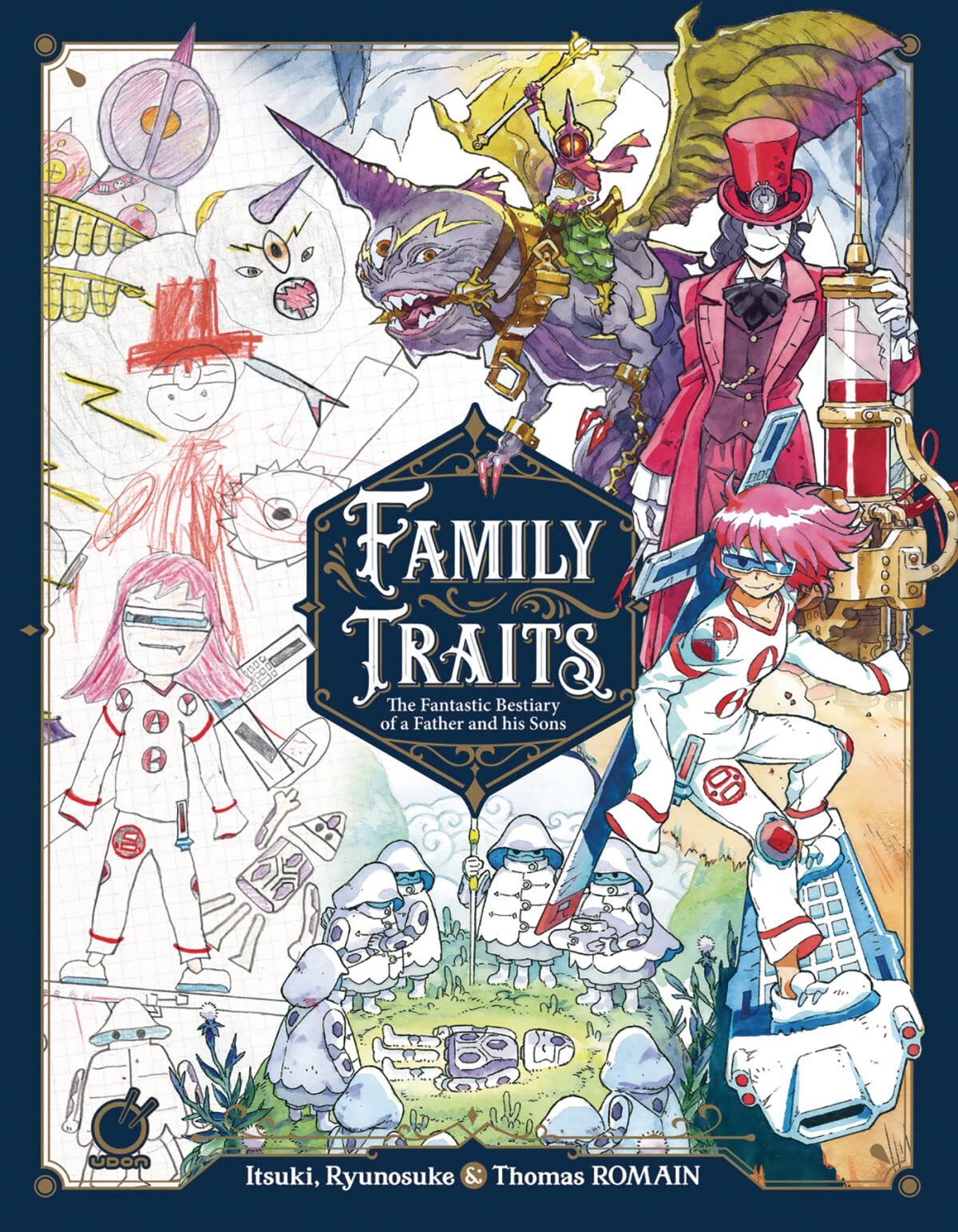 Family Traits: The Fantastic Bestiary of a Father and his Sons,Used