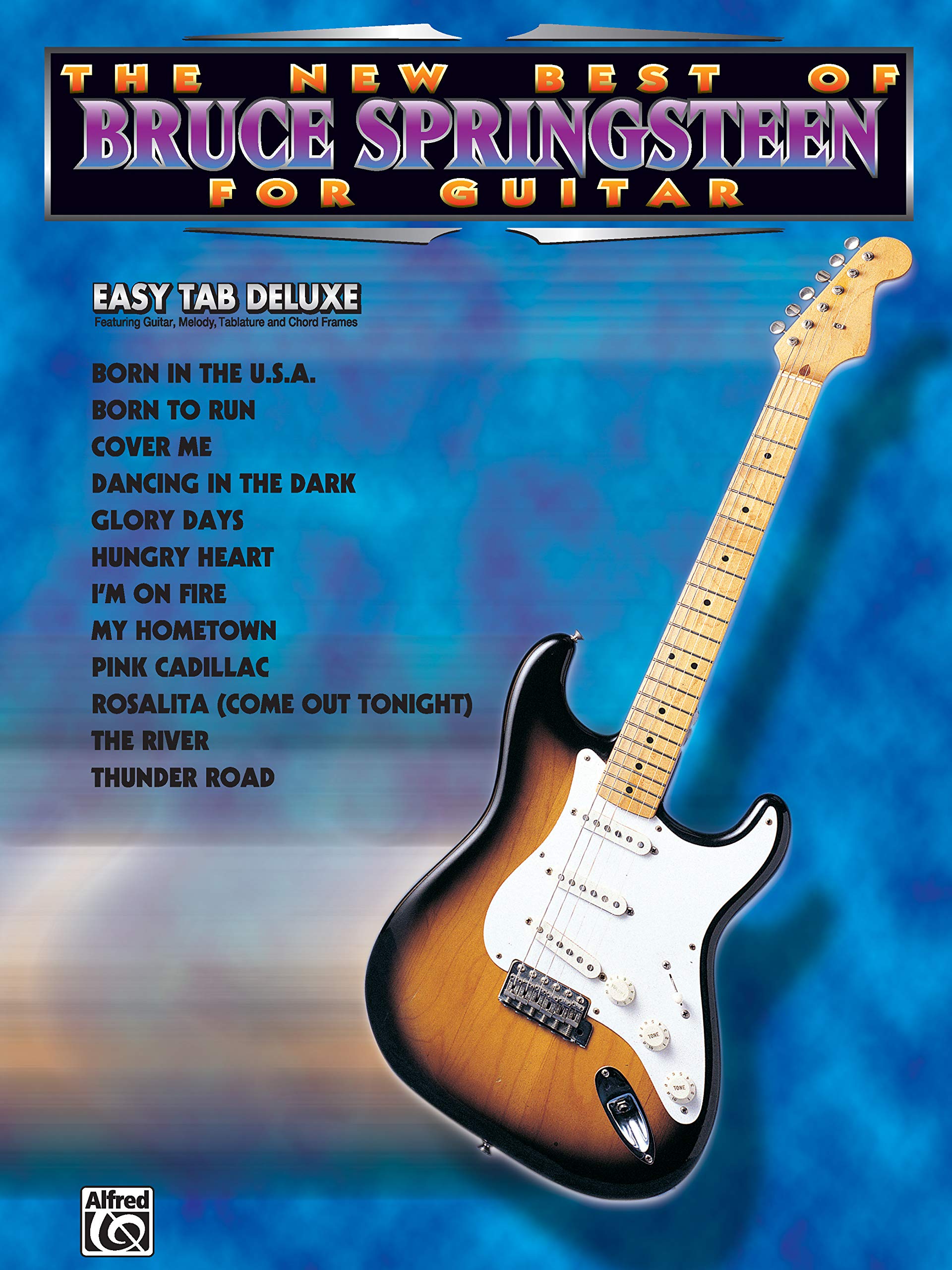 The New Best of Bruce Springsteen for Guitar: Easy TAB Deluxe (The New Best of... for Guitar),New