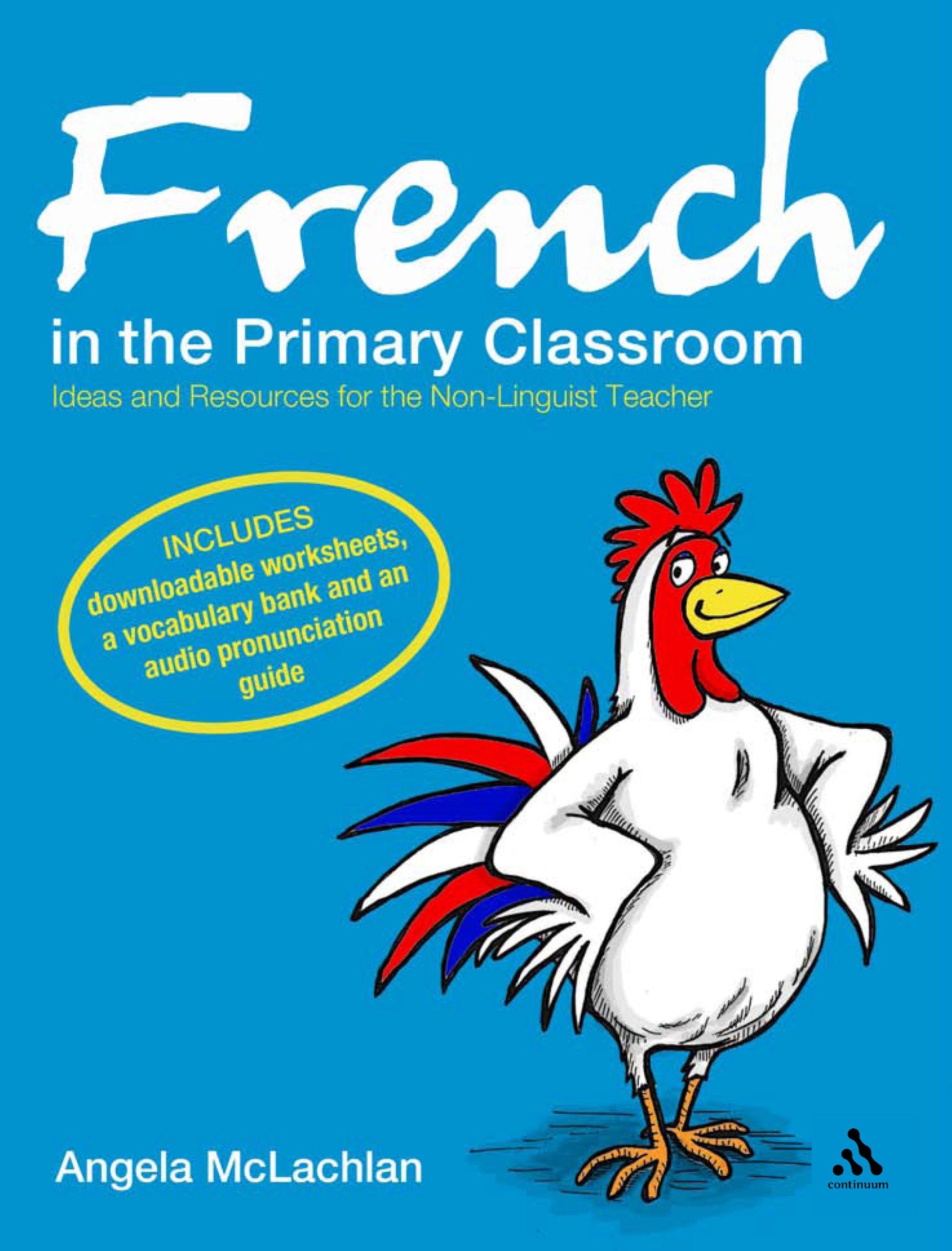 French In The Primary Classroom: Ideas And Resources For The Nonlinguist Teacher,Used