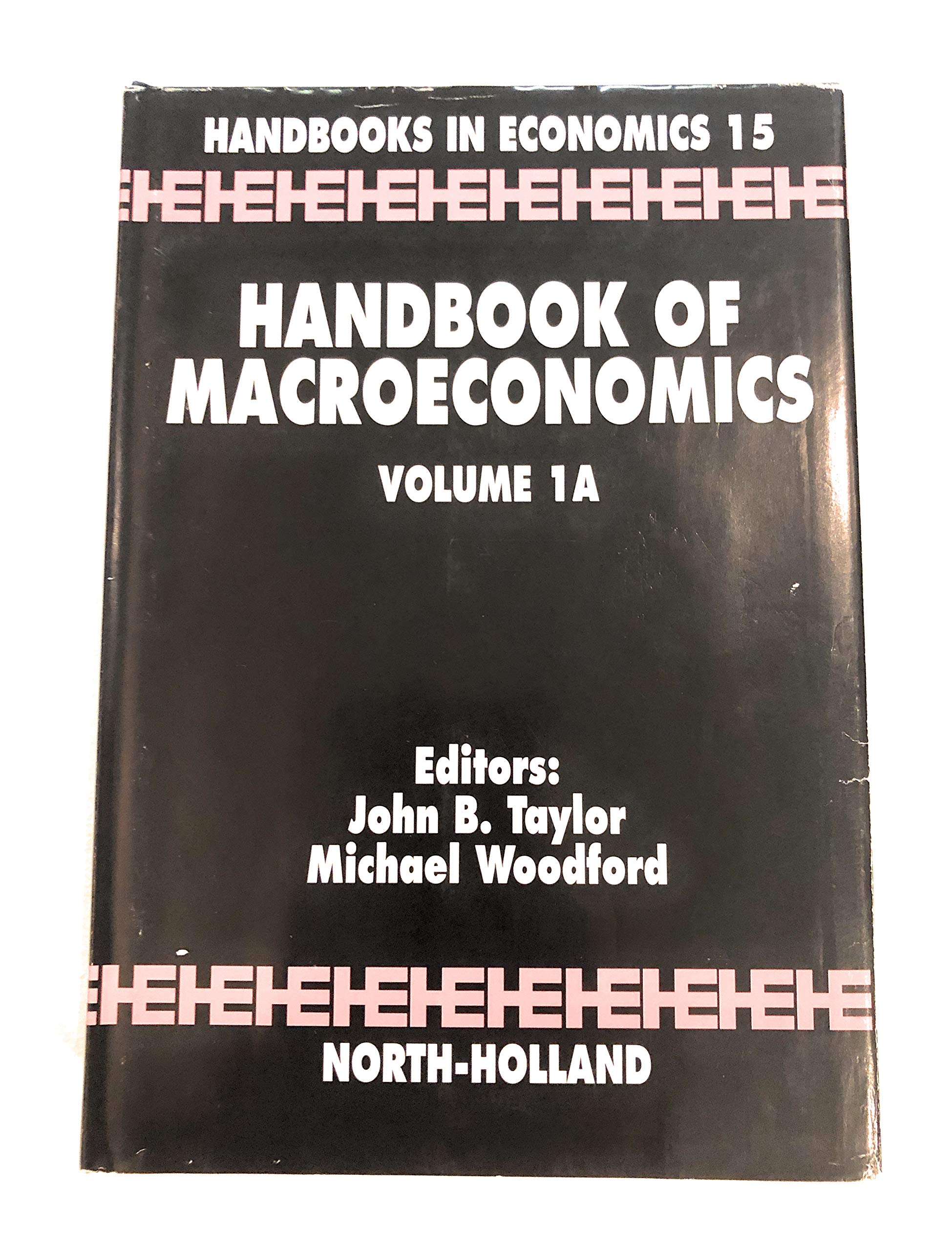 Handbook Of Macroeconomics (Volume 1A)