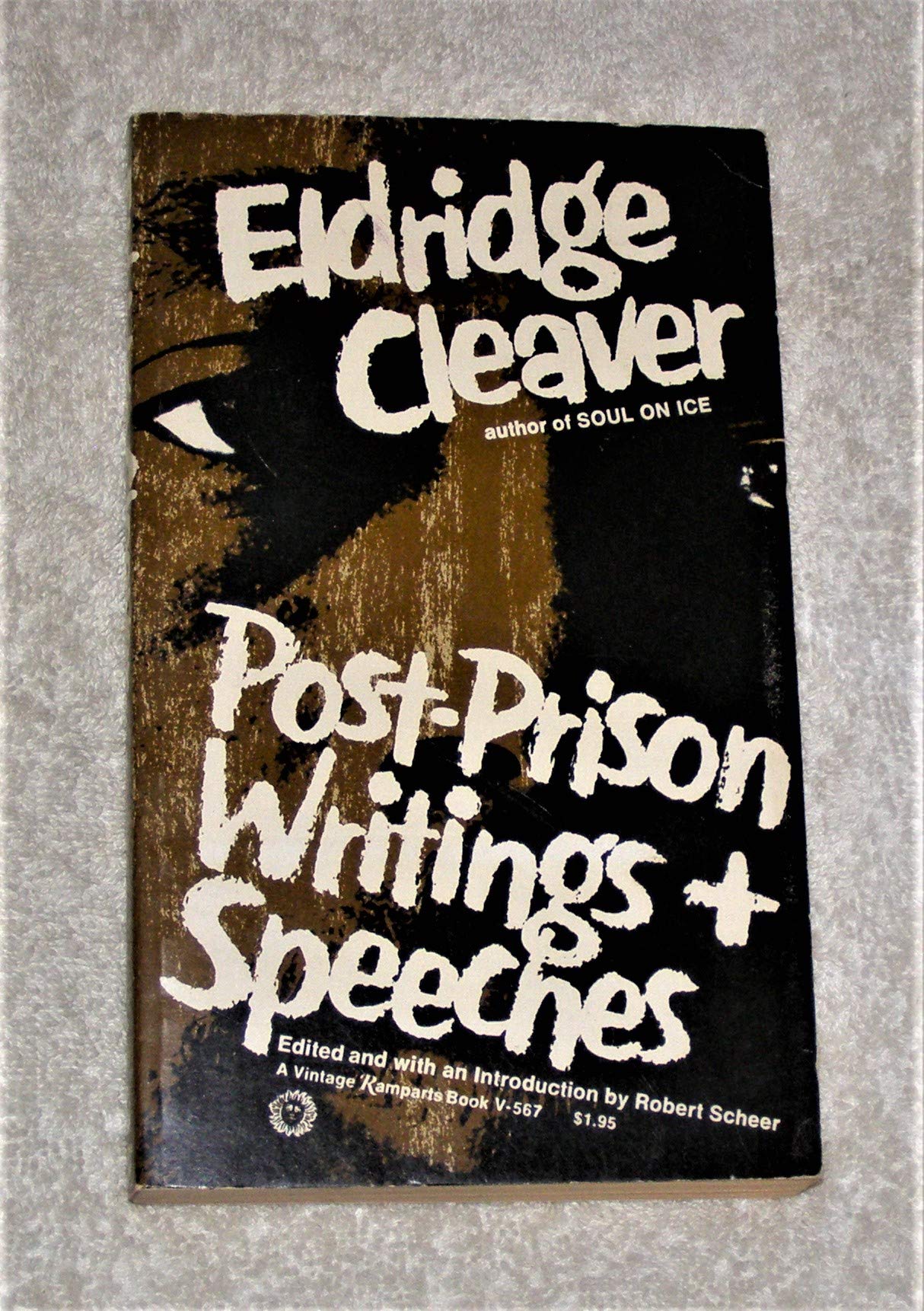 Eldridge Cleaver: PostPrison Writings and Speeches,Used