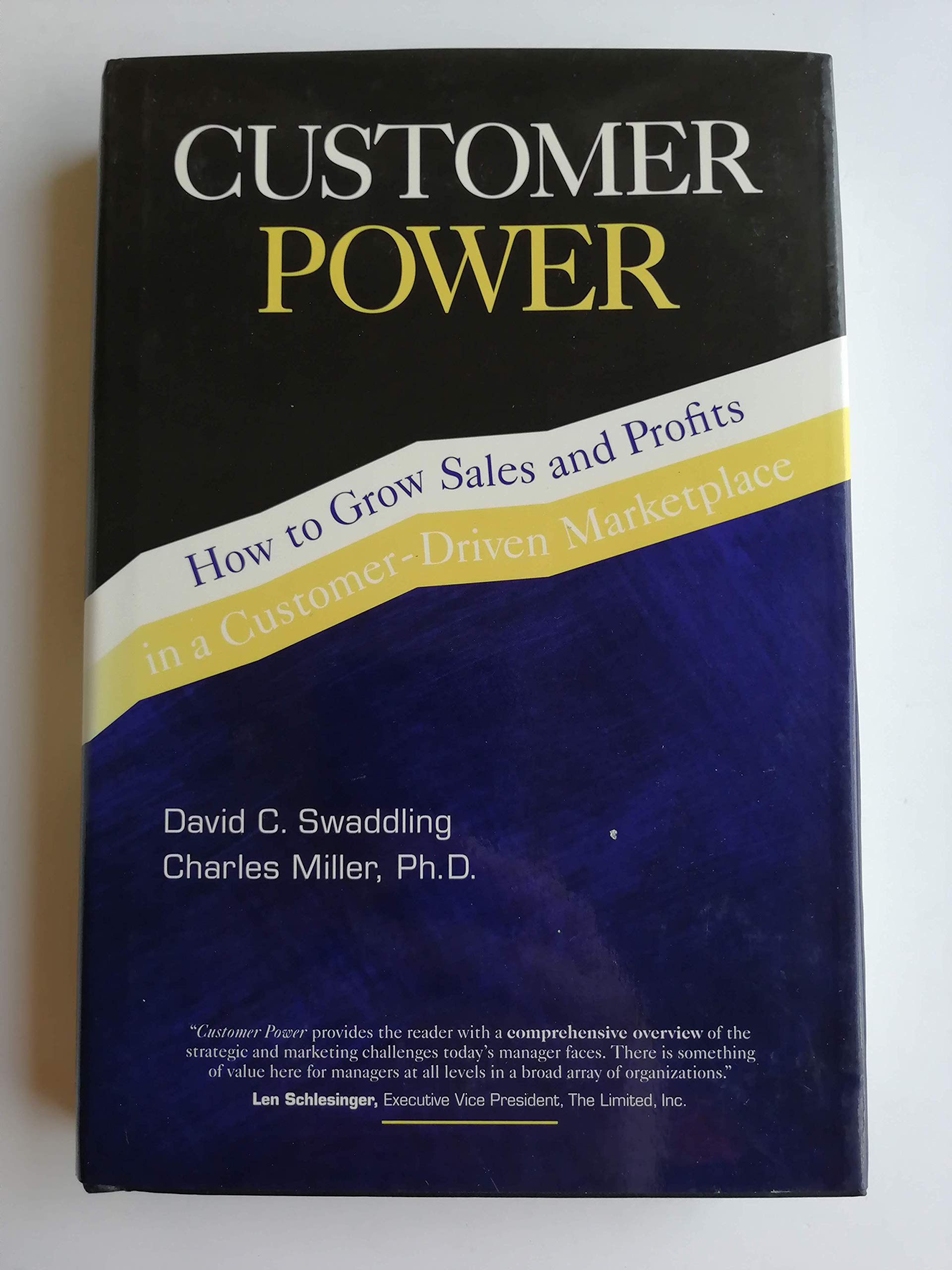 Customer Power : How to Grow Sales and Profits in a CustomerDriven Marketplace,New