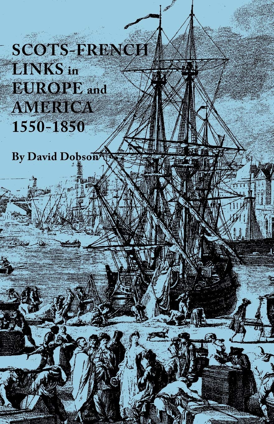 ScotsFrench Links in Europe and America, 15501850,Used