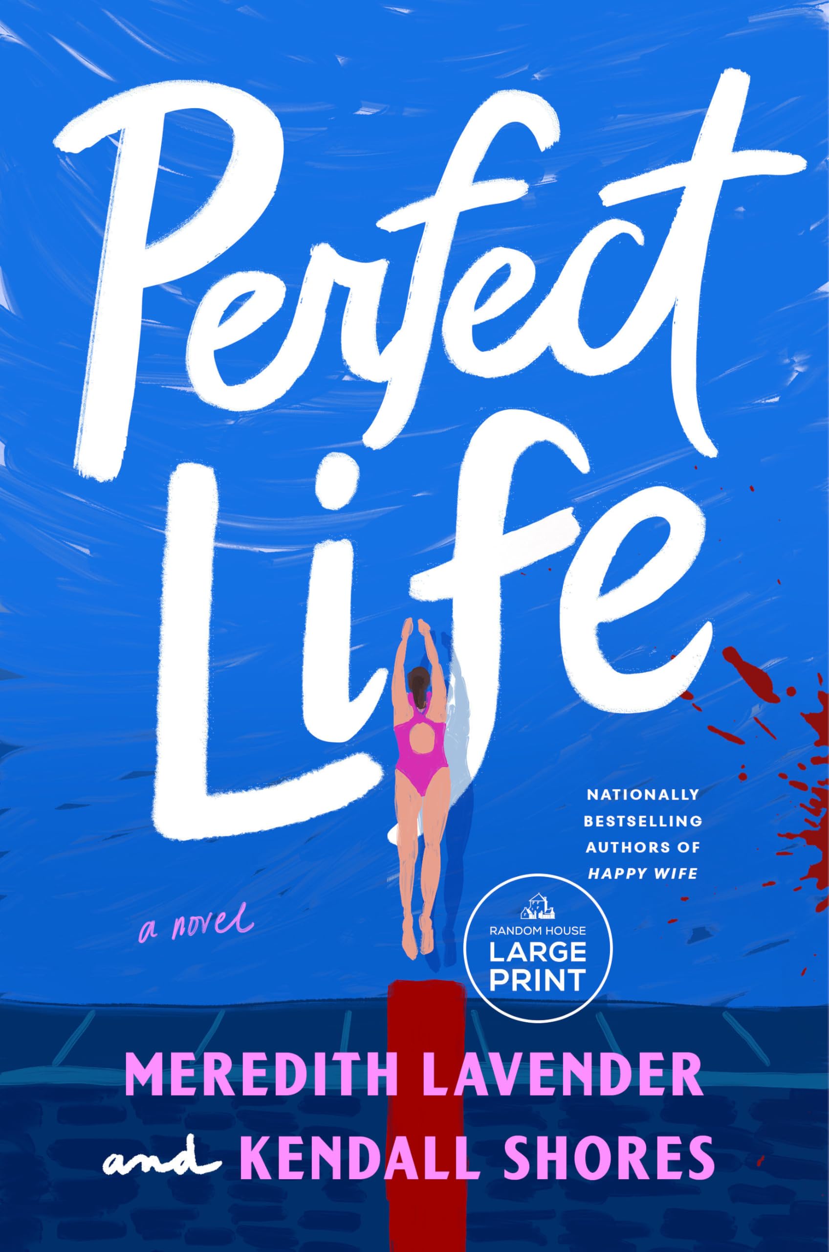 Perfect Life: A Novel