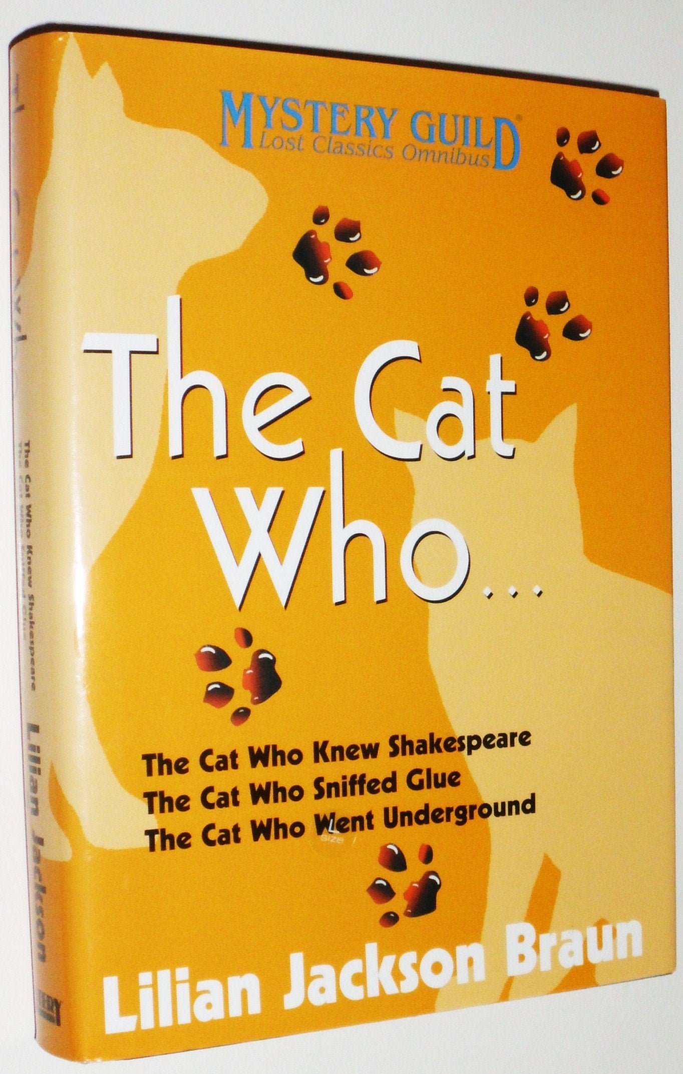 Three Complete Novels: The Cat Who Knew Shakespeare / The Cat Who Sniffed Glue / The Cat Who Went Underground,Used