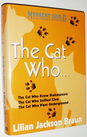 Three Complete Novels: The Cat Who Knew Shakespeare / The Cat Who Sniffed Glue / The Cat Who Went Underground,Used