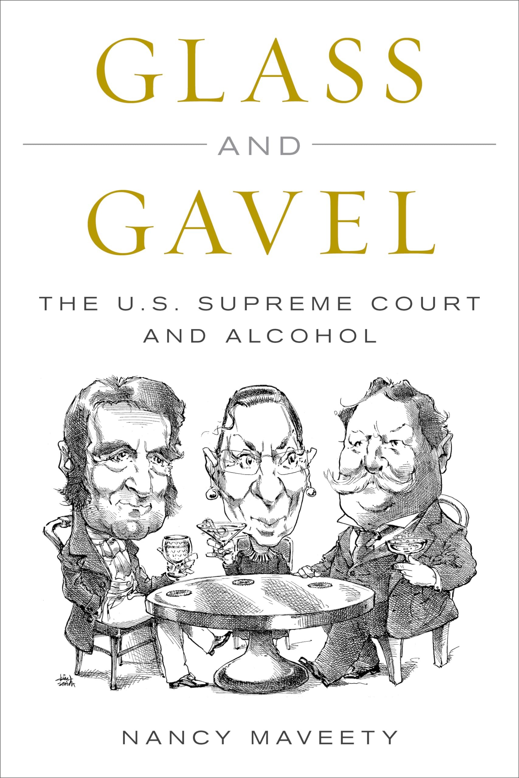 Glass and Gavel: The U.S. Supreme Court and Alcohol,Used