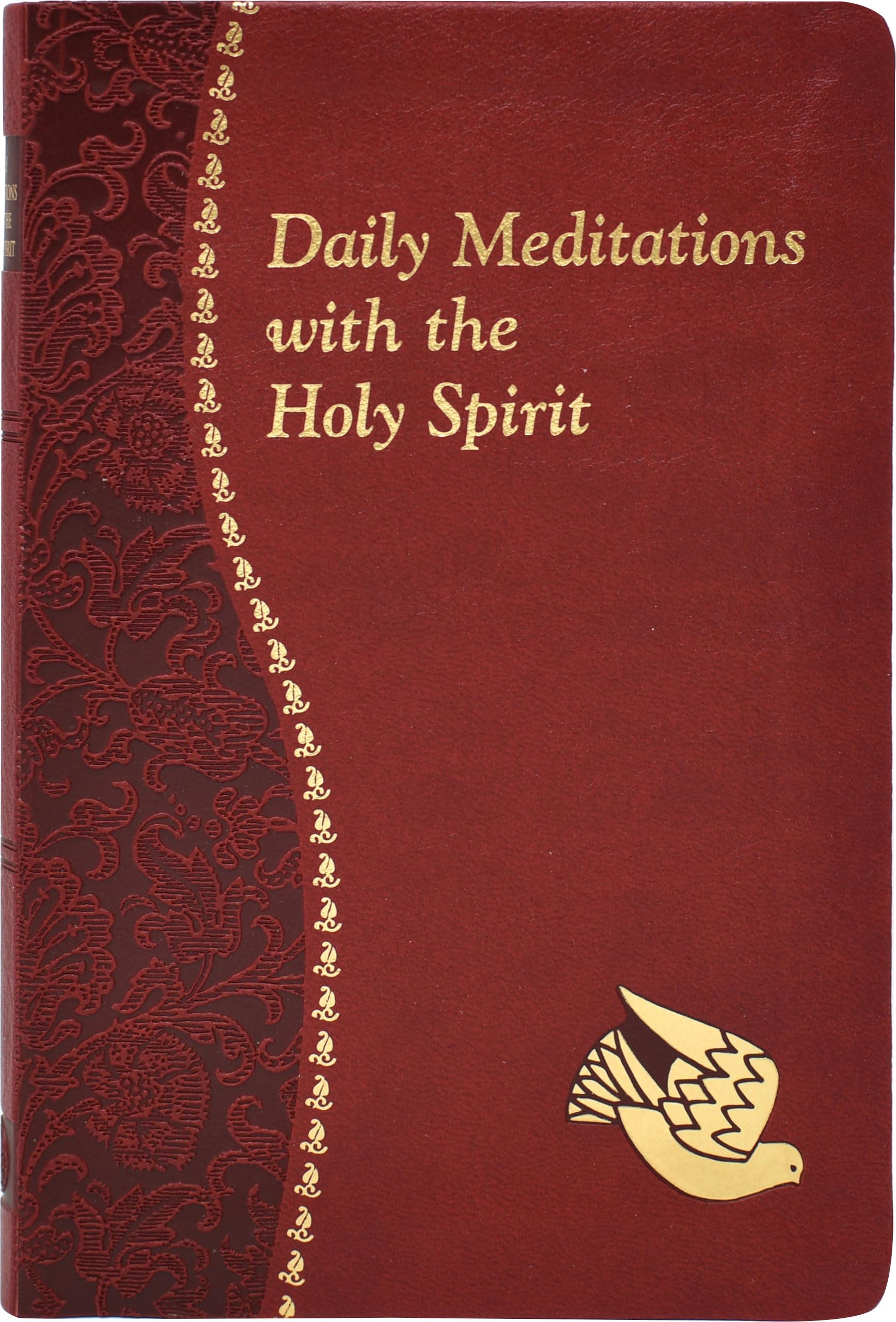 Daily Meditations with the Holy Spirit: Minute Meditations for Every Day Containing a Scripture, Reading, a Reflection, and a Pr,Used