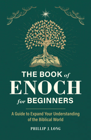 The Book Of Enoch For Beginners: A Guide To Expand Your Understanding Of The Biblical World,Used