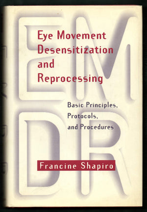 Eye Movement Desensitization And Reprocessing: Basic Principles, Protocols, And Procedures