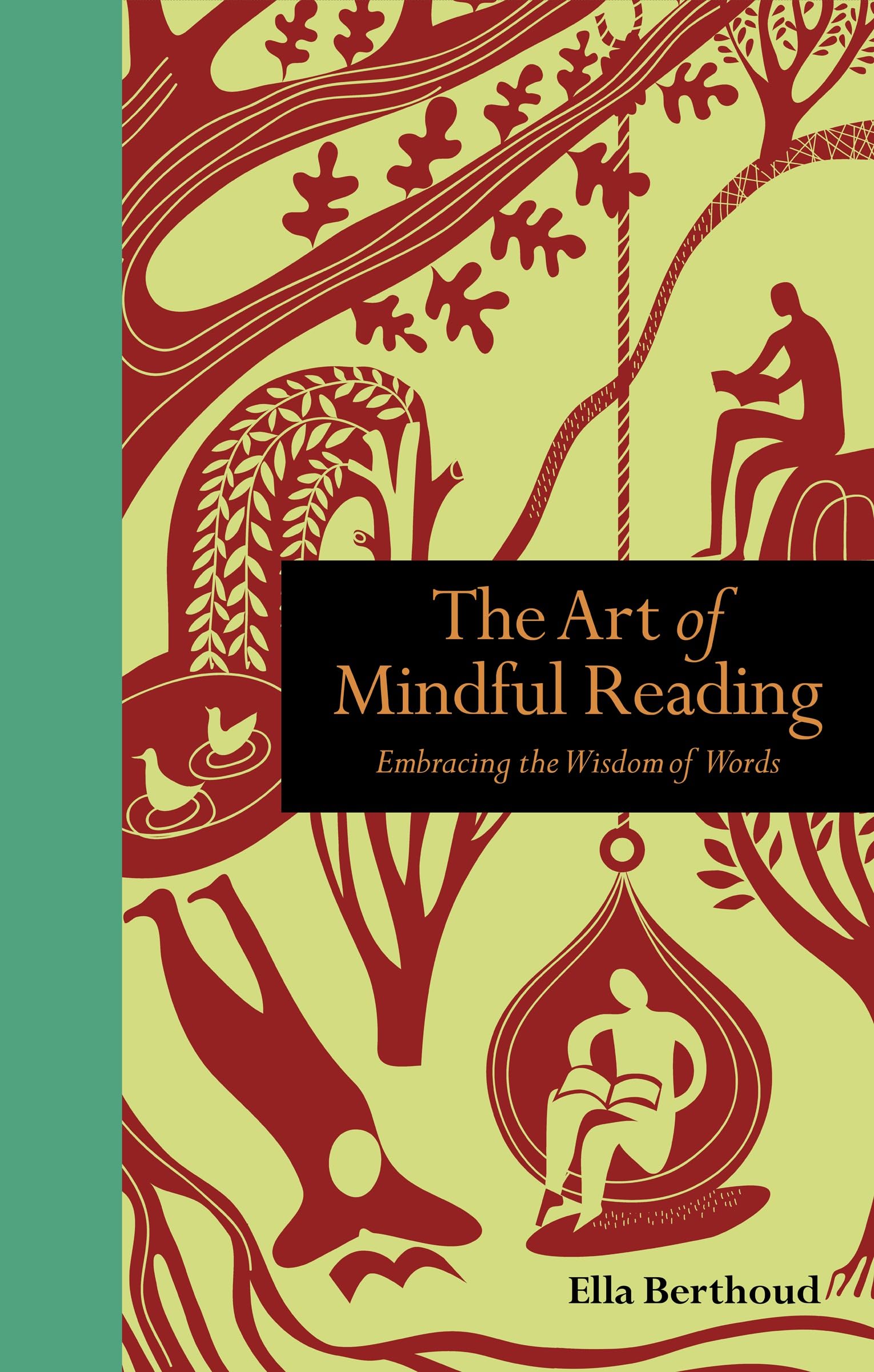 The Art Of Mindful Reading: Embracing The Wisdom Of Words (Mindfulness Series)