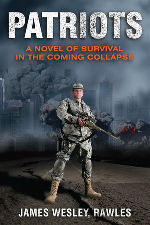 Patriots: Surviving the Coming Collapse,Used