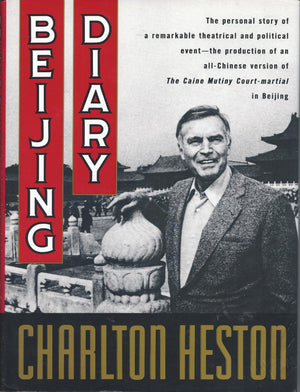 Beijing Diary: The Personal Story Of A Remarkable Theatrical And Political Event The Production Of An Allchinese Version Of Th,Used