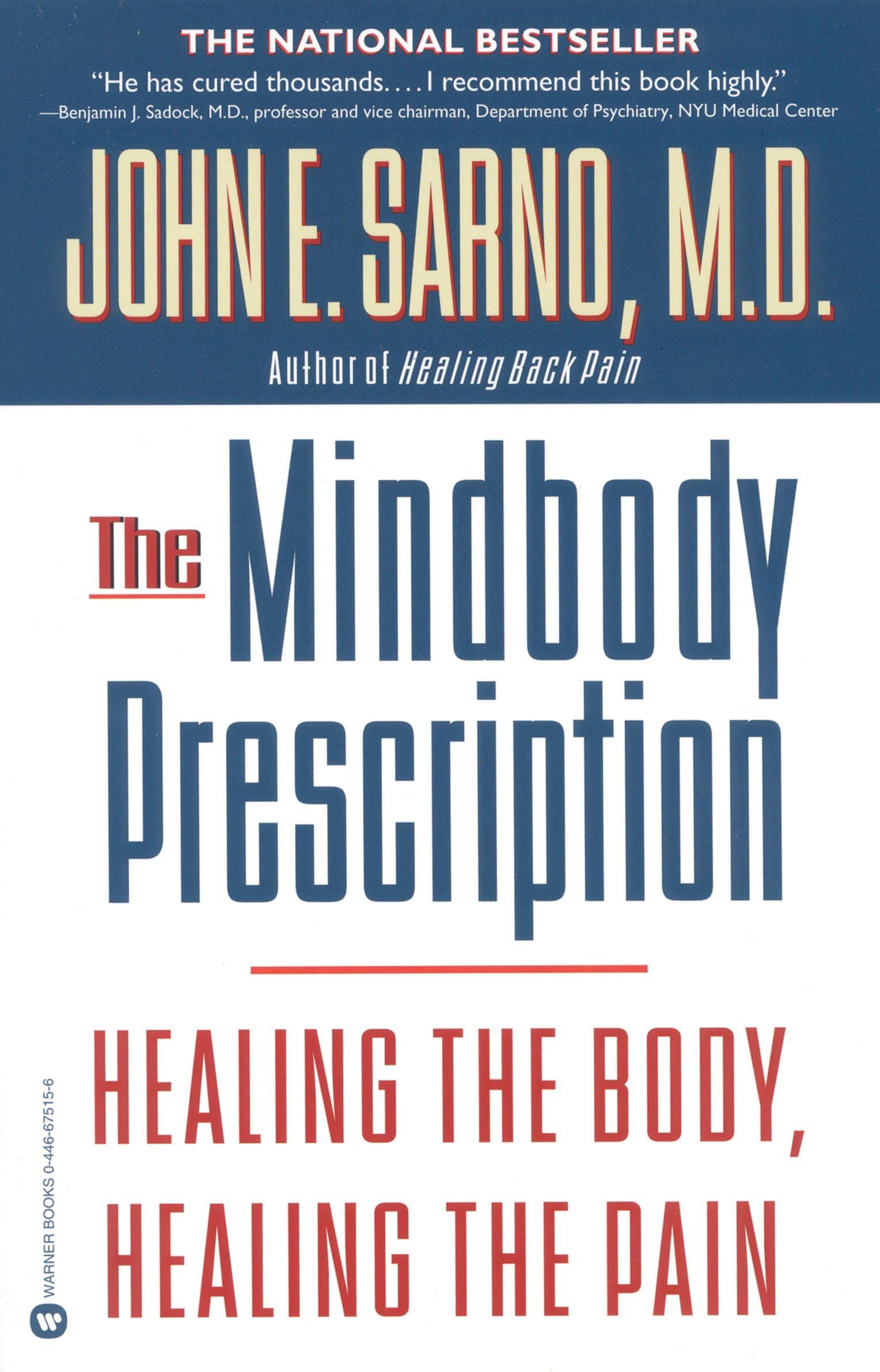 The Mindbody Prescription: Healing the Body, Healing the Pain,Used