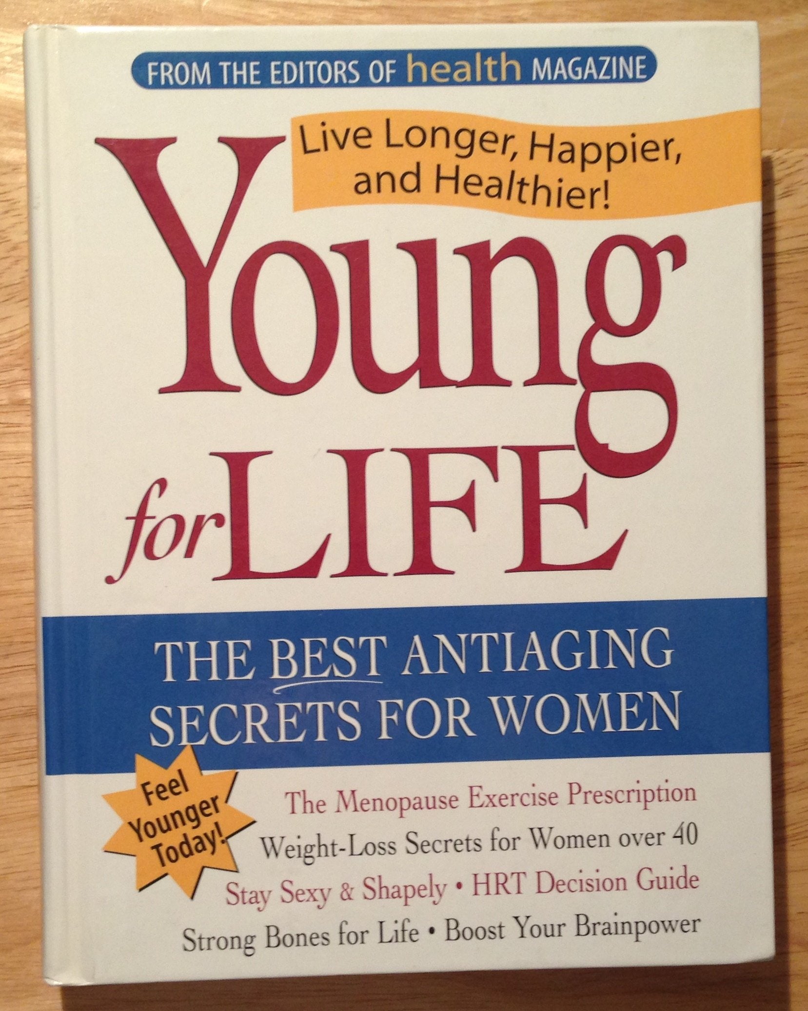 Young for Life: The Best Antiaging Secrets for Women,Used