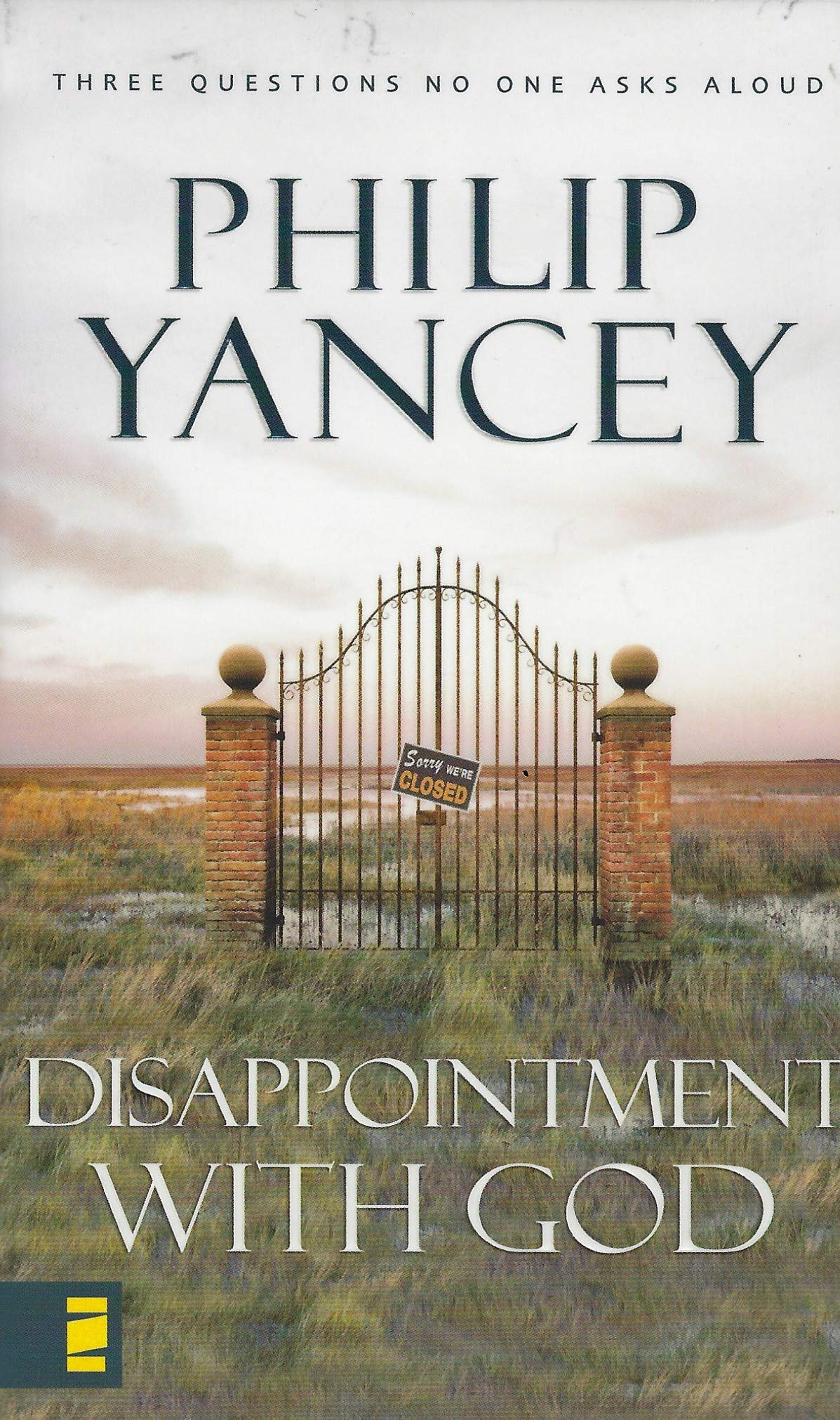 Disappointment With God: Three Questions No One Asks Aloud,Used