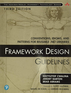 Framework Design Guidelines: Conventions, Idioms, and Patterns for Reusable .NET Libraries (AddisonWesley Microsoft Technology ,Used