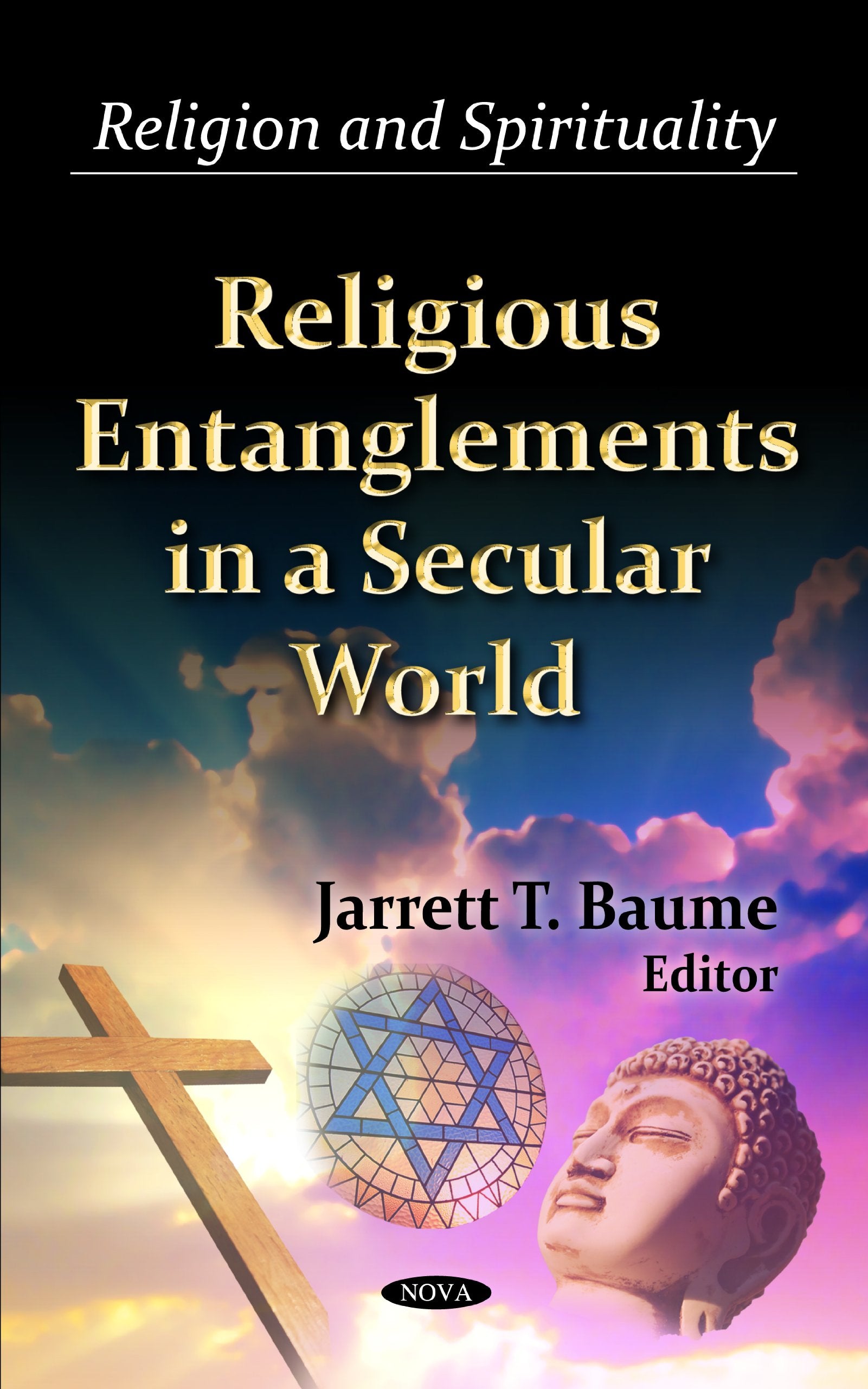 Religious Entanglements In A Secular World (Religion And Spirituality),Used