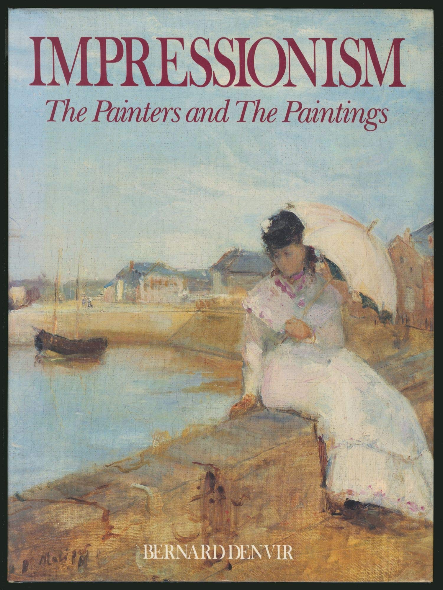 Impressionism: The Painters and the Paintings,Used