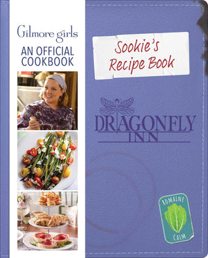 SookieS Recipe Book: Gilmore Girls: An Official Cookbook