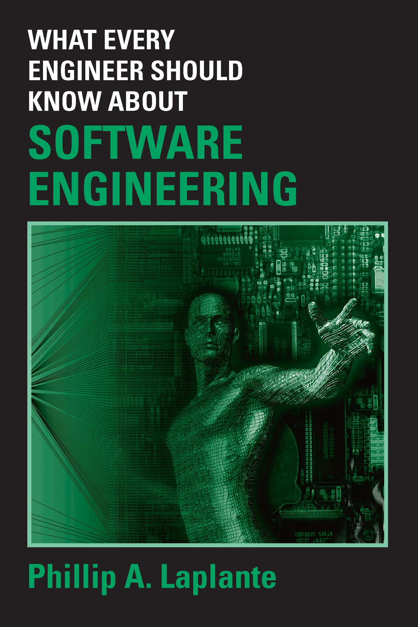 What Every Engineer Should Know about Software Engineering,Used