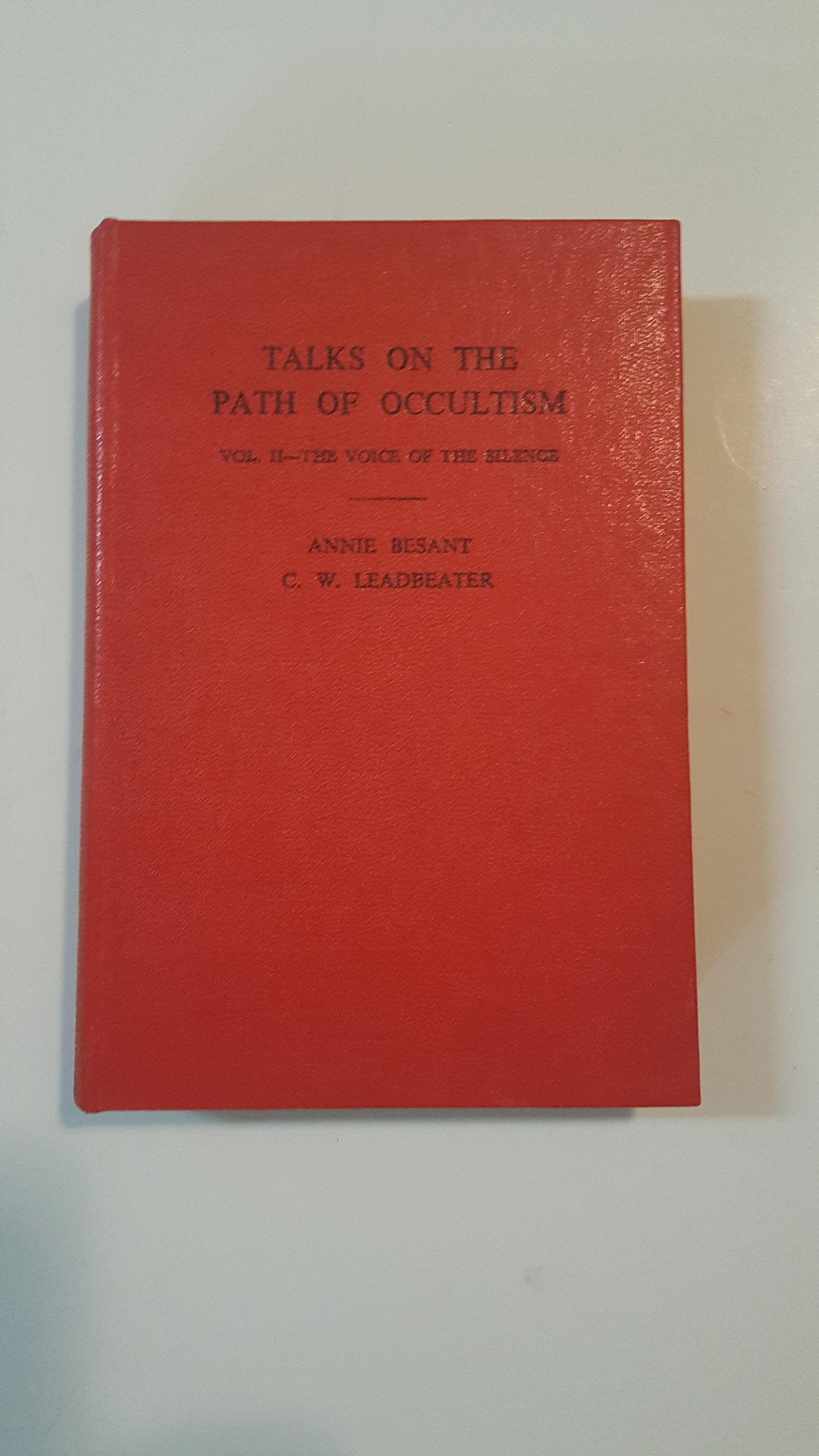 Talks on the Path of Occultism: Voice of the Silence,Used
