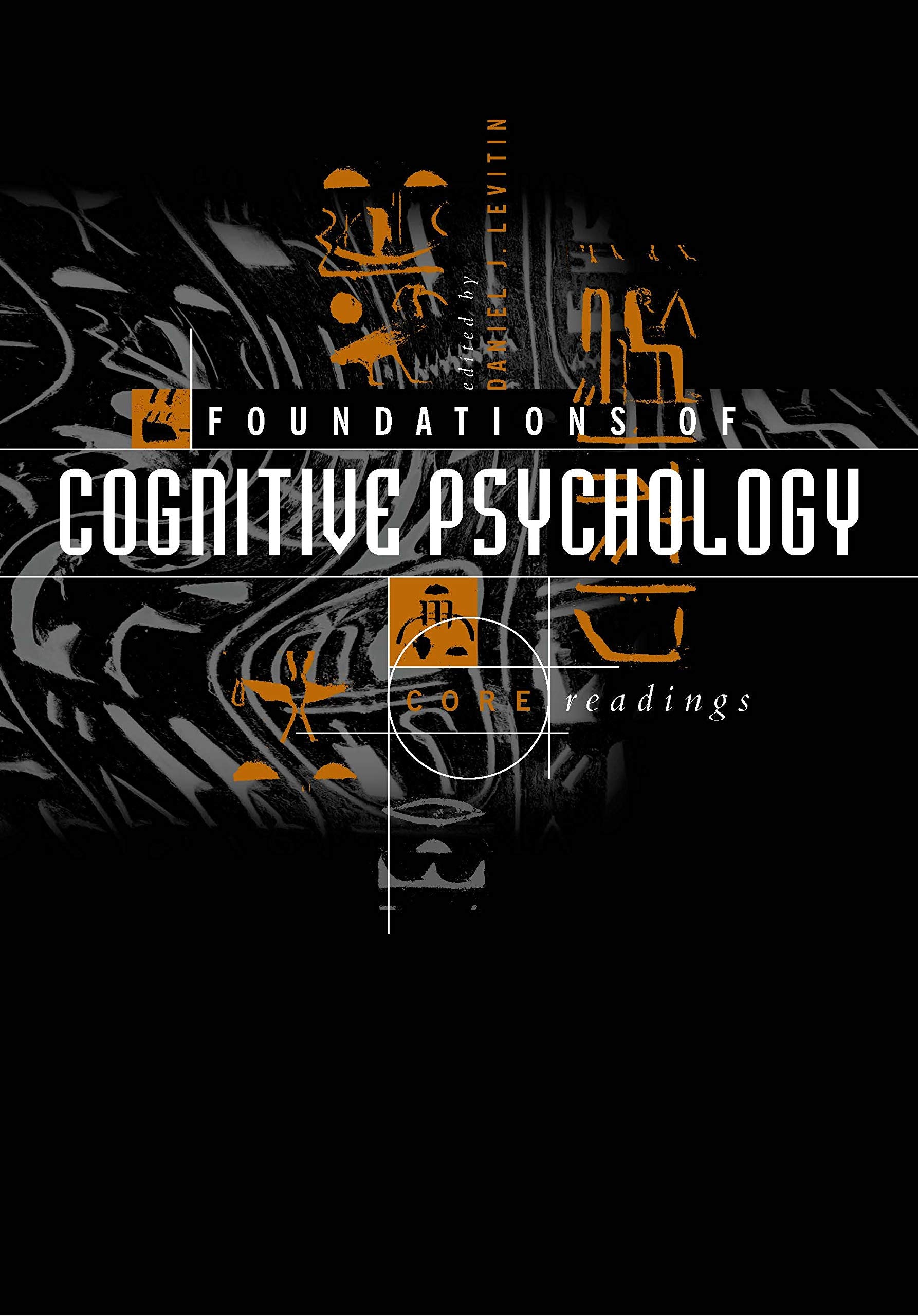 Foundations of Cognitive Psychology: Core Readings,Used