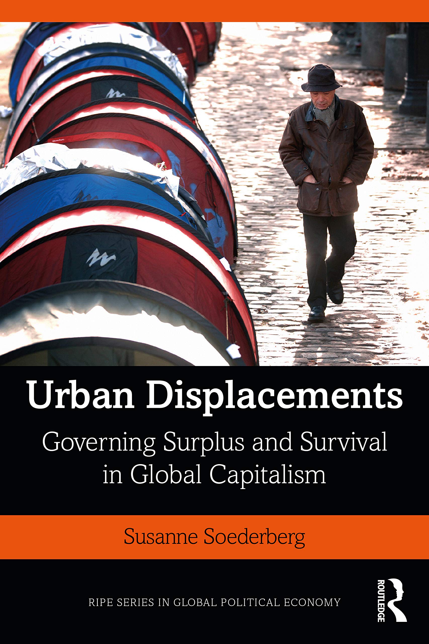 Urban Displacements (RIPE Series in Global Political Economy),Used