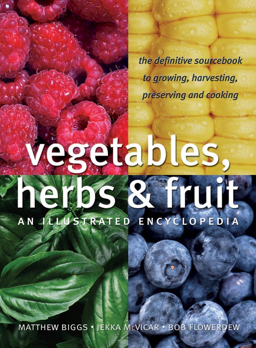 Vegetables, Herbs and Fruit: An Illustrated Encyclopedia,Used