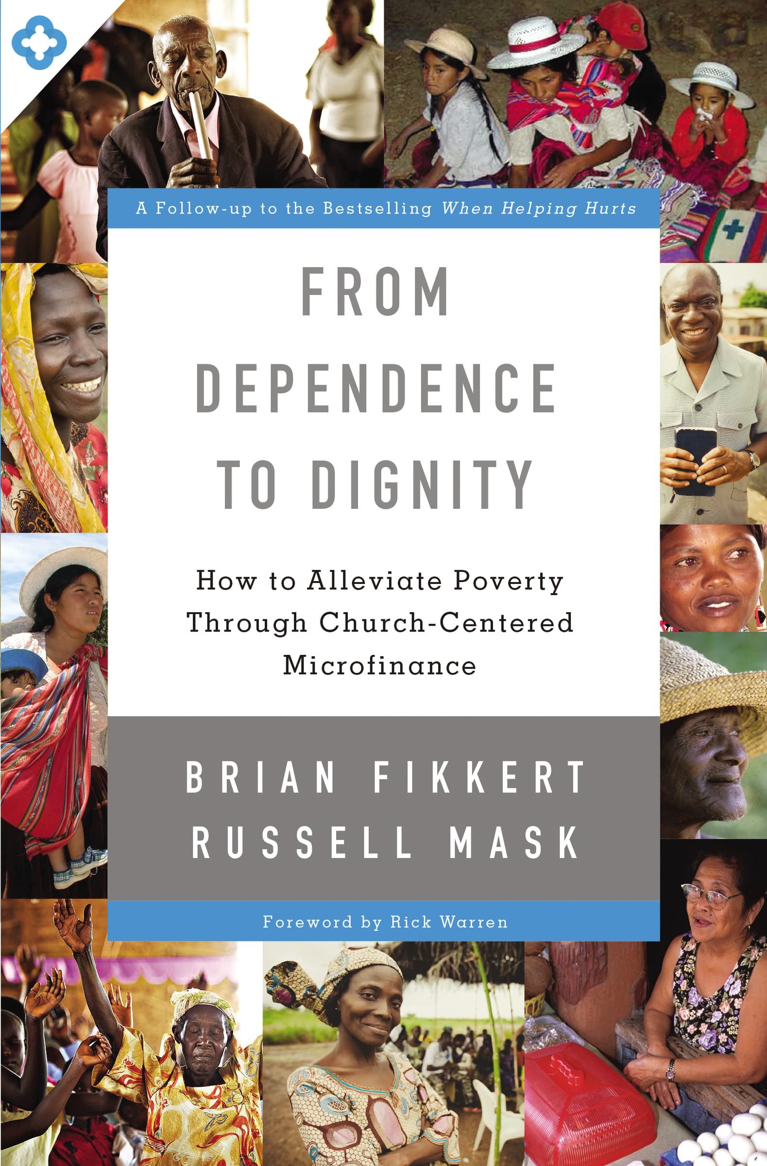 From Dependence to Dignity: How to Alleviate Poverty through ChurchCentered Microfinance,Used