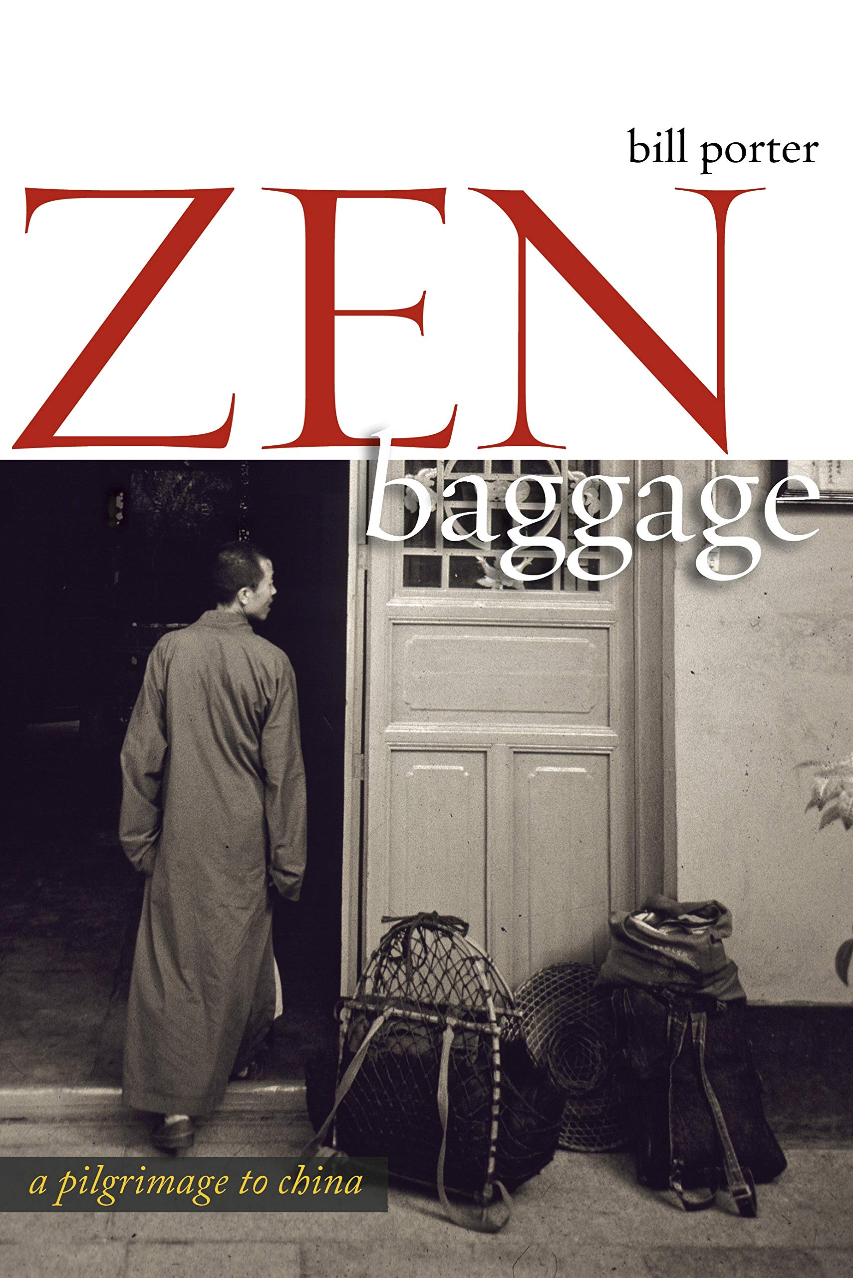 Zen Baggage: A Pilgrimage To China