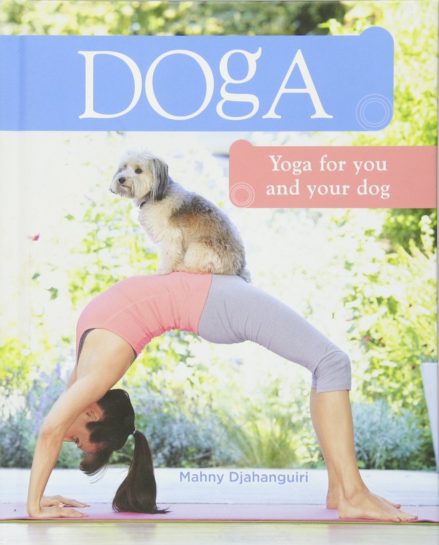 Doga: Yoga For You And Your Dog