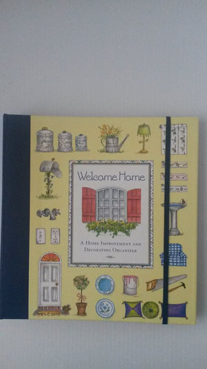 Welcome Home: A Home Improvement and Decorating Organizer (Personal Organizers),New