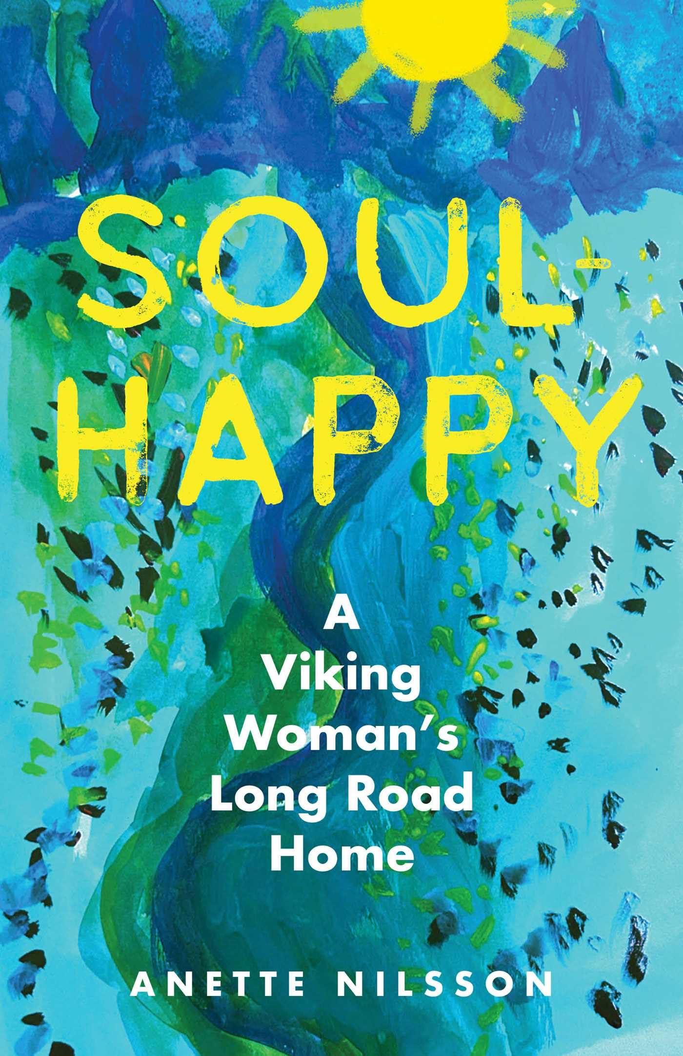SoulHappy: A Viking WomanS Long Road Home