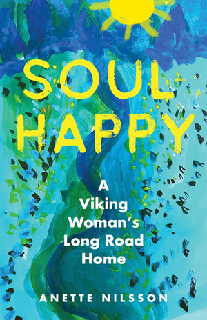 SoulHappy: A Viking WomanS Long Road Home