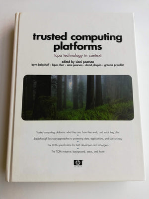 Trusted Computing Platforms: TCPA Technology in Context,Used