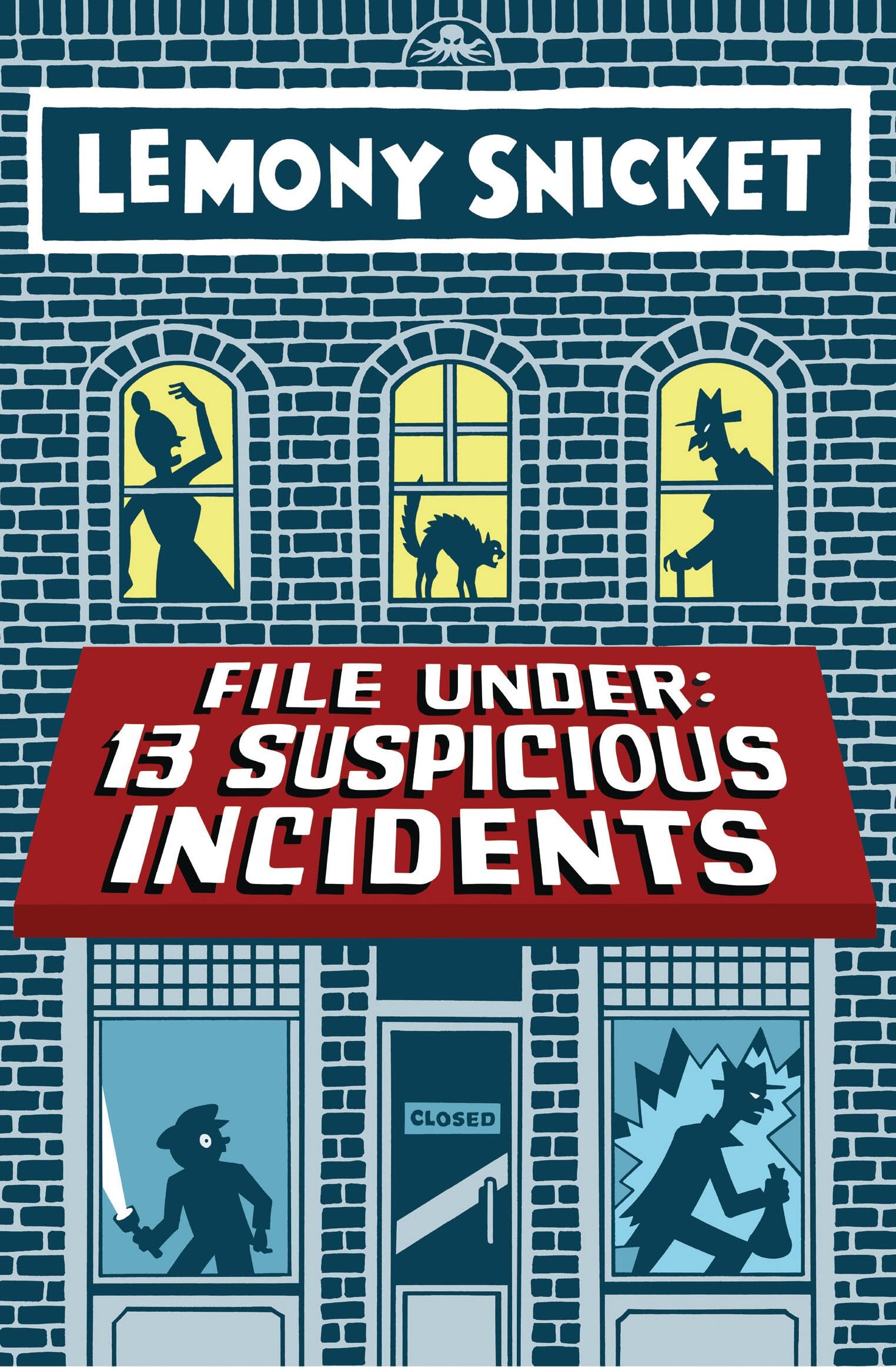File Under: 13 Suspicious Incidents (All The Wrong Questions)