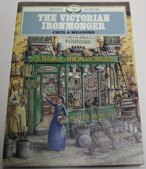 The Victorian Ironmonger,New