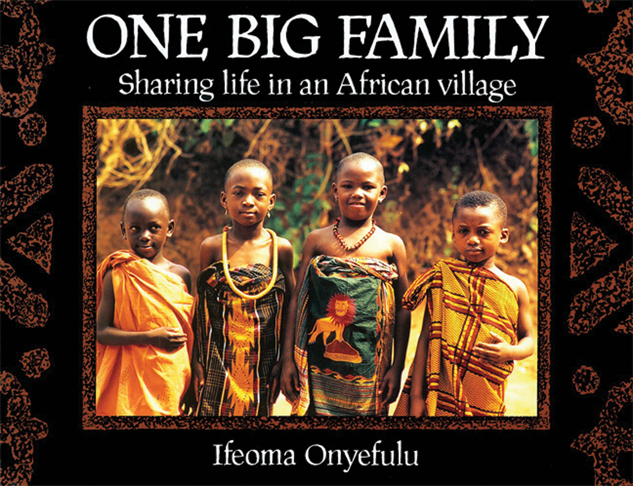 One Big Family: Sharing Life In An African Village