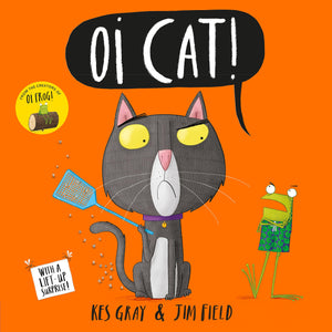 Oi Cat! (Oi Frog And Friends)