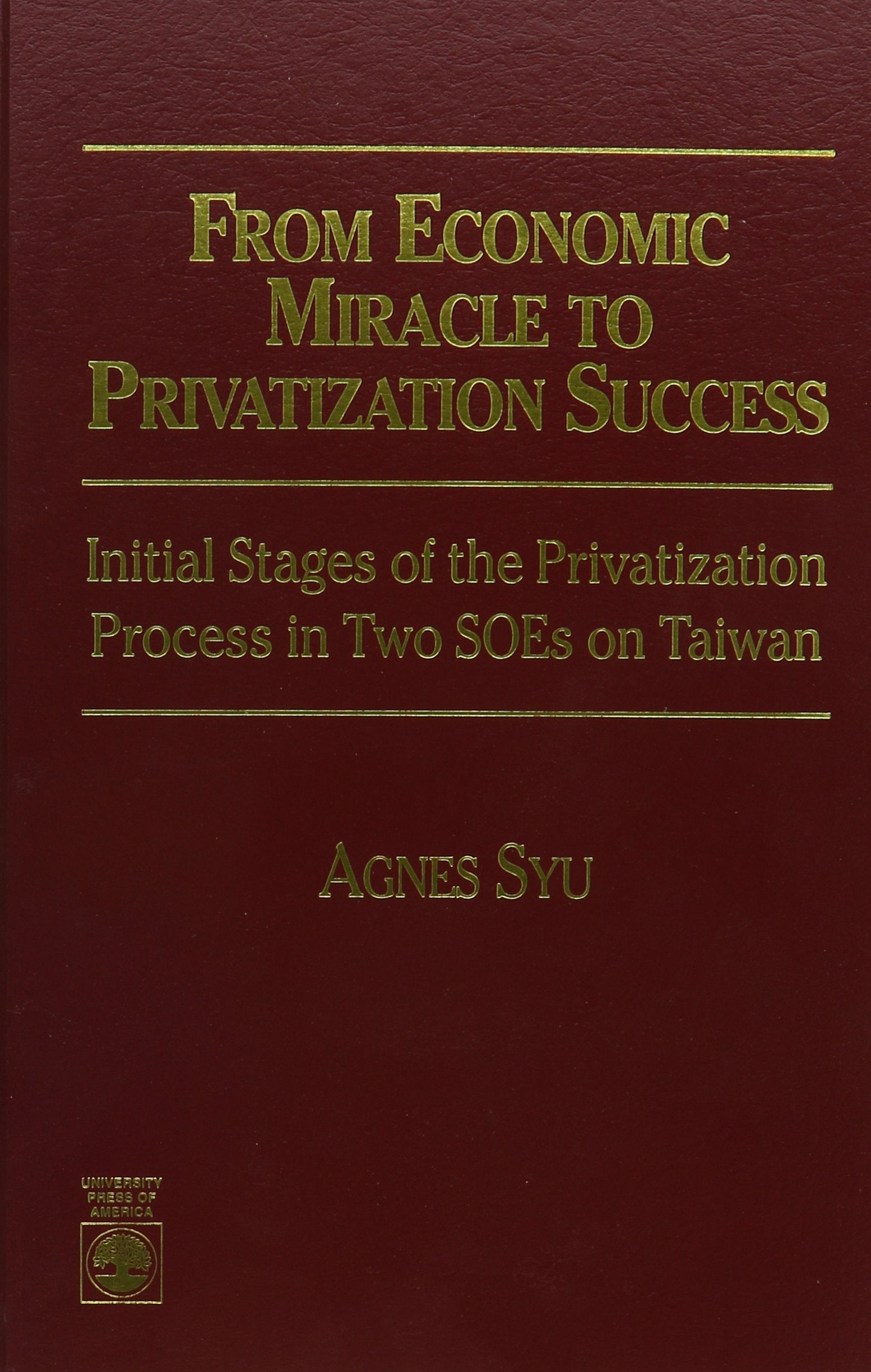From Economic Miracle To Privatization,Used