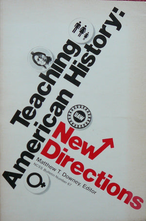 Teaching American History: New Directions (BULLETIN (NATIONAL COUNCIL FOR THE SOCIAL STUDIES)),Used