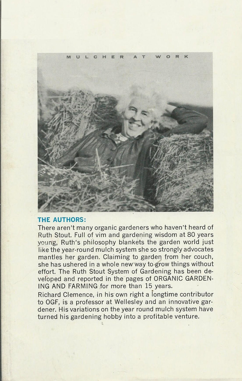 The Ruth Stout NoWork Garden Book: Secrets of the Famous YearRound Mulch Method,Used