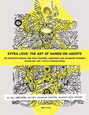 Extra Love: The Art of HandsOn Assists  The Definitive Manual for Yoga Teachers, Assistants and Advanced Students, Volume One,Used