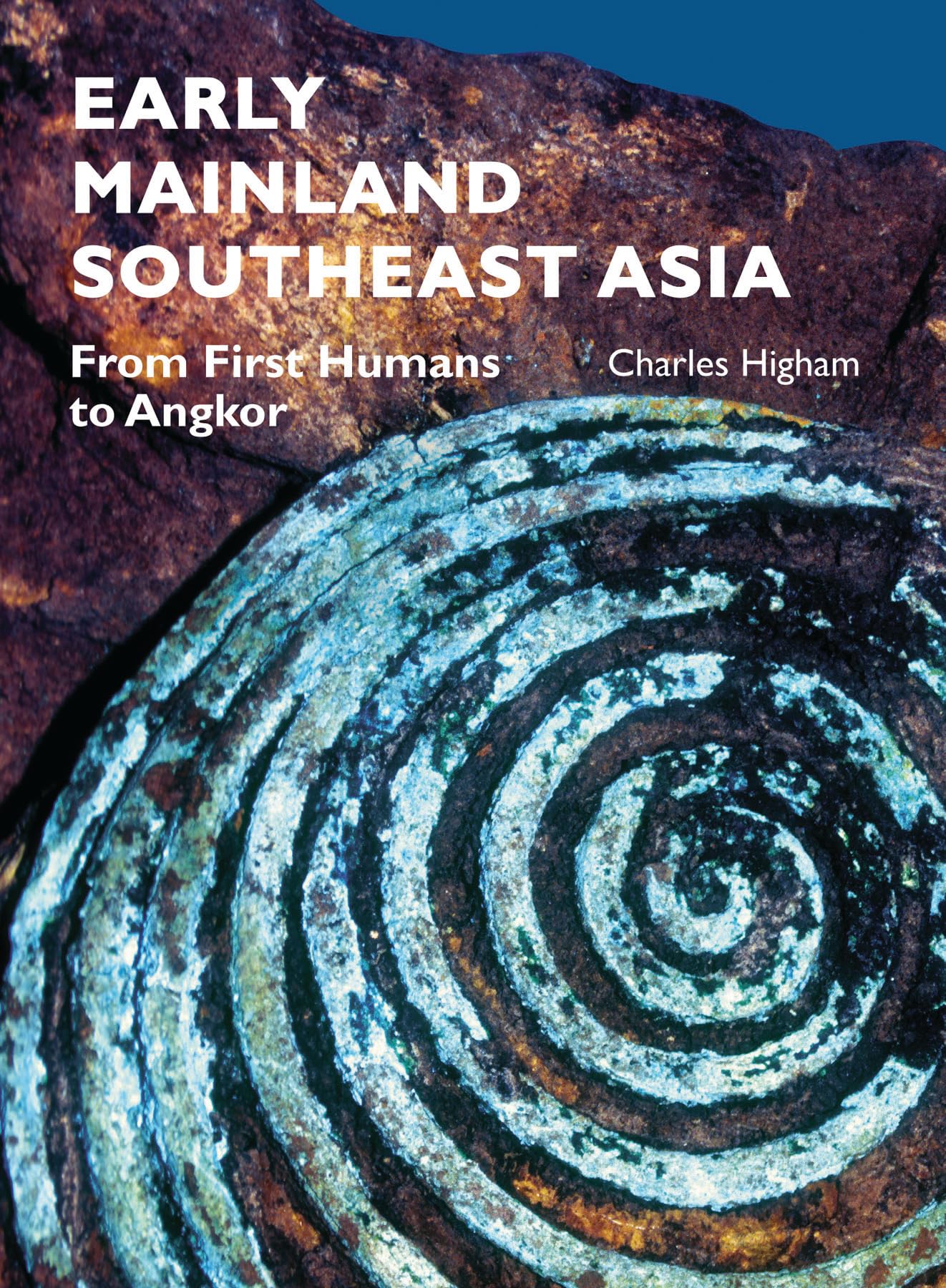 Early Mainland Southeast Asia: From First Humans to Angkor,Used